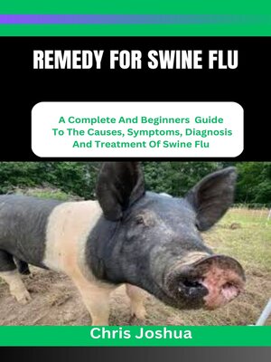 cover image of REMEDY FOR SWINE FLU